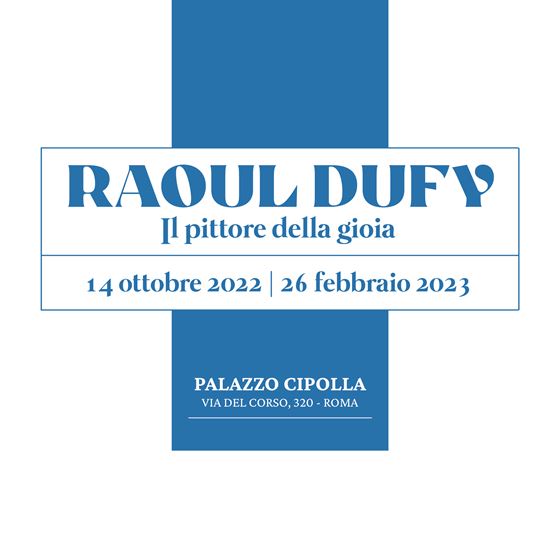 Raoul Dufy. Il pittore della gioia