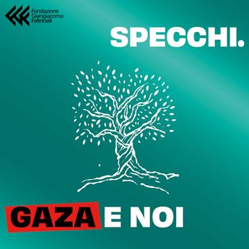 Specchi | Gaza e noi
