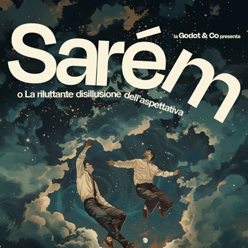 Sarém o la riluttante disillusione dell’aspettativa