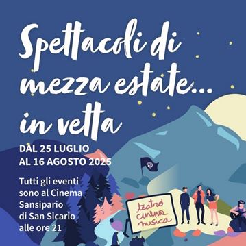 Spettacoli di mezza estate ... in vetta!