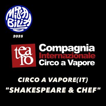 Circo a vapore | Shakespeare&Chef