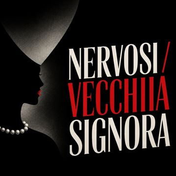 Erano un po' nervosi / La vecchia signora