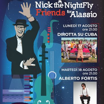 Nick The Nightfly Friends for Alassio Alberto Fortis in concerto