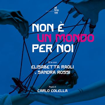 Non è un mondo per noi